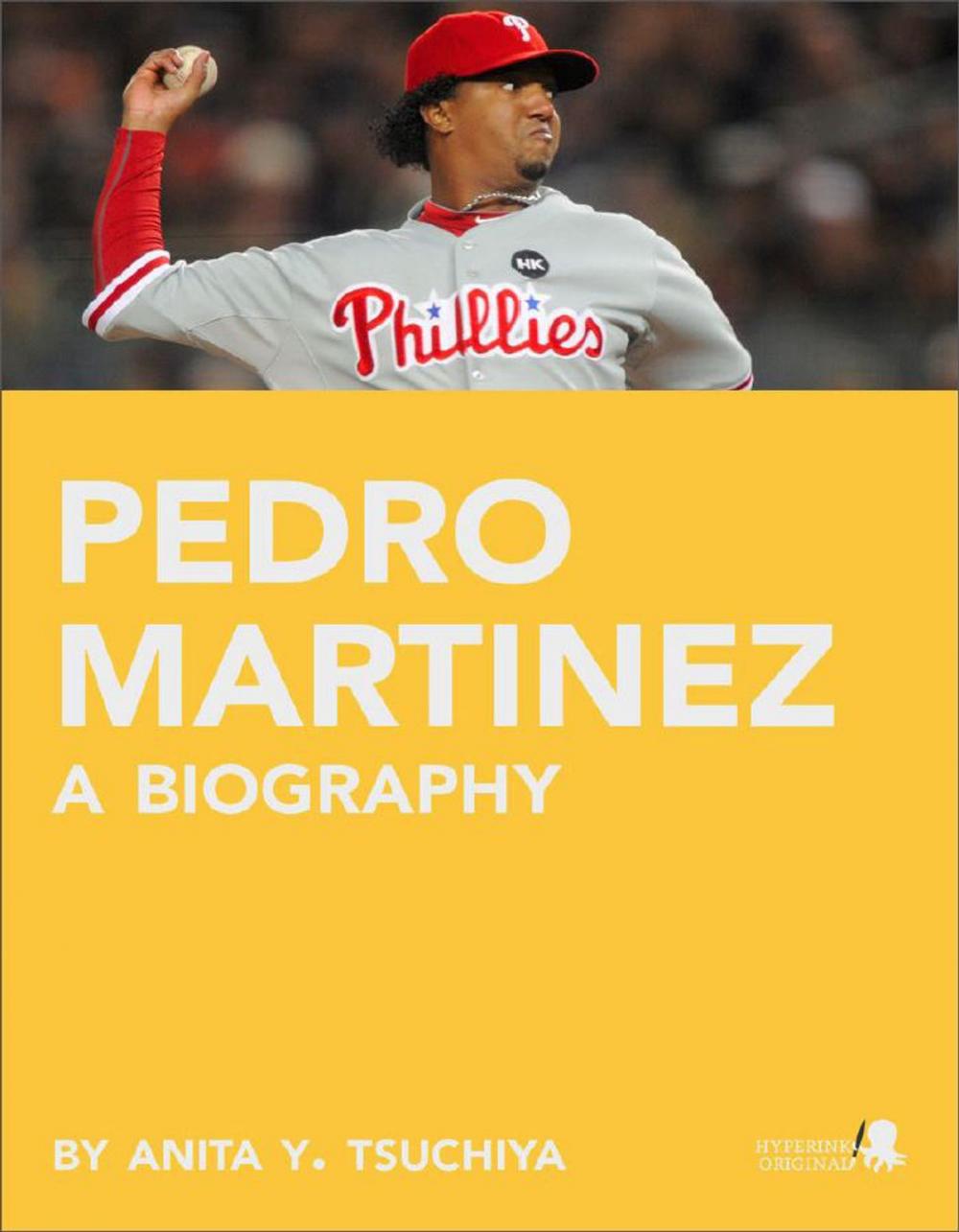 Big bigCover of Pedro Martinez: A Biography