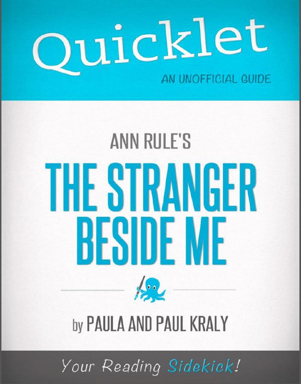 Big bigCover of Quicklet on Ann Rule's The Stranger Beside Me (CliffNotes-like Book Summary & Analysis)