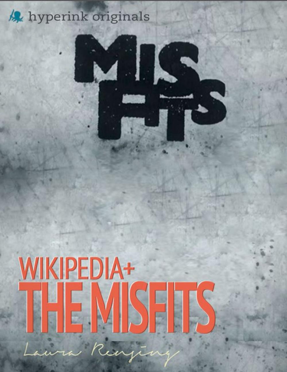 Big bigCover of Wikipedia+: Misfits