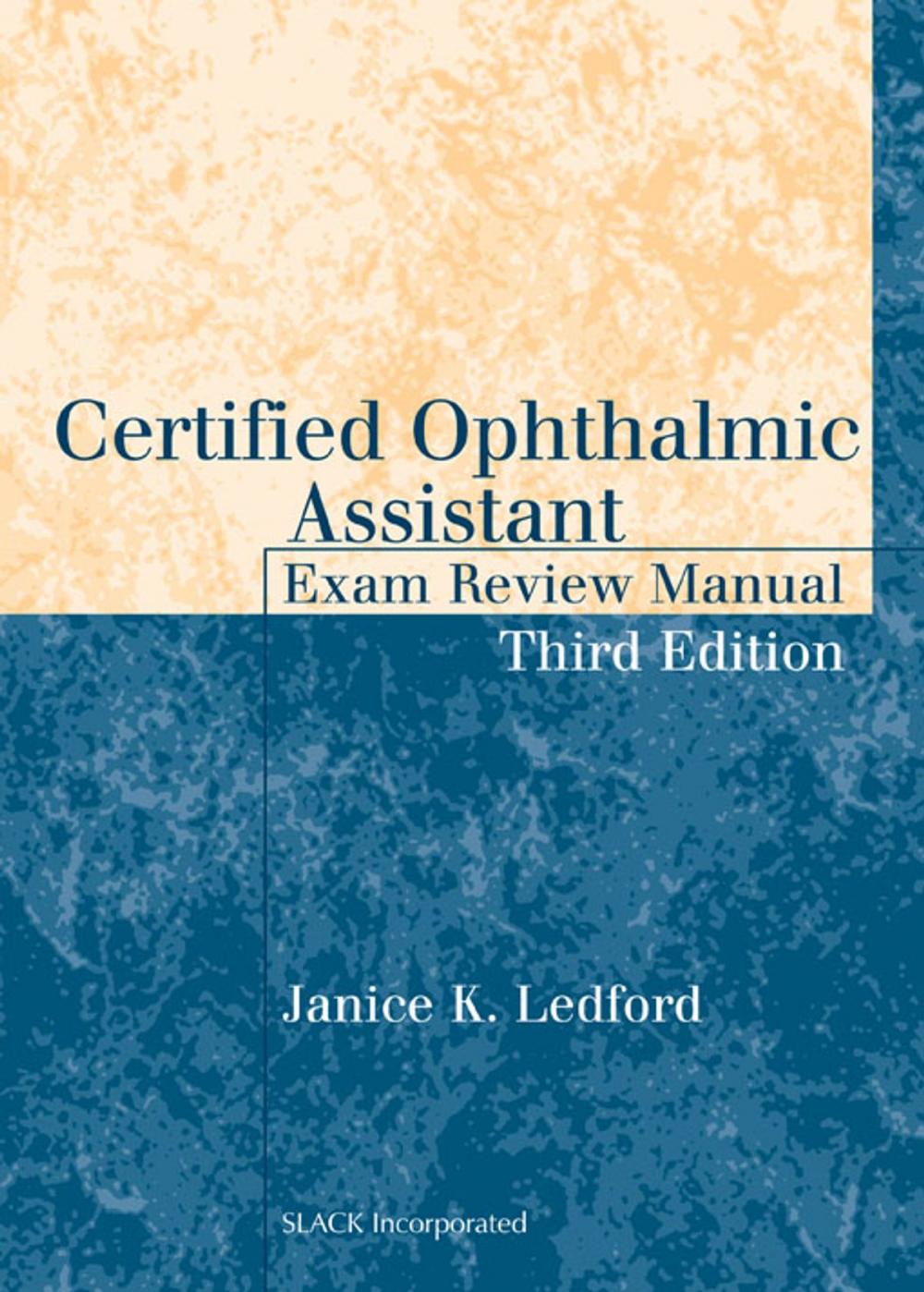 Big bigCover of Certified Ophthalmic Assistant Exam Review Manual, Third Edition