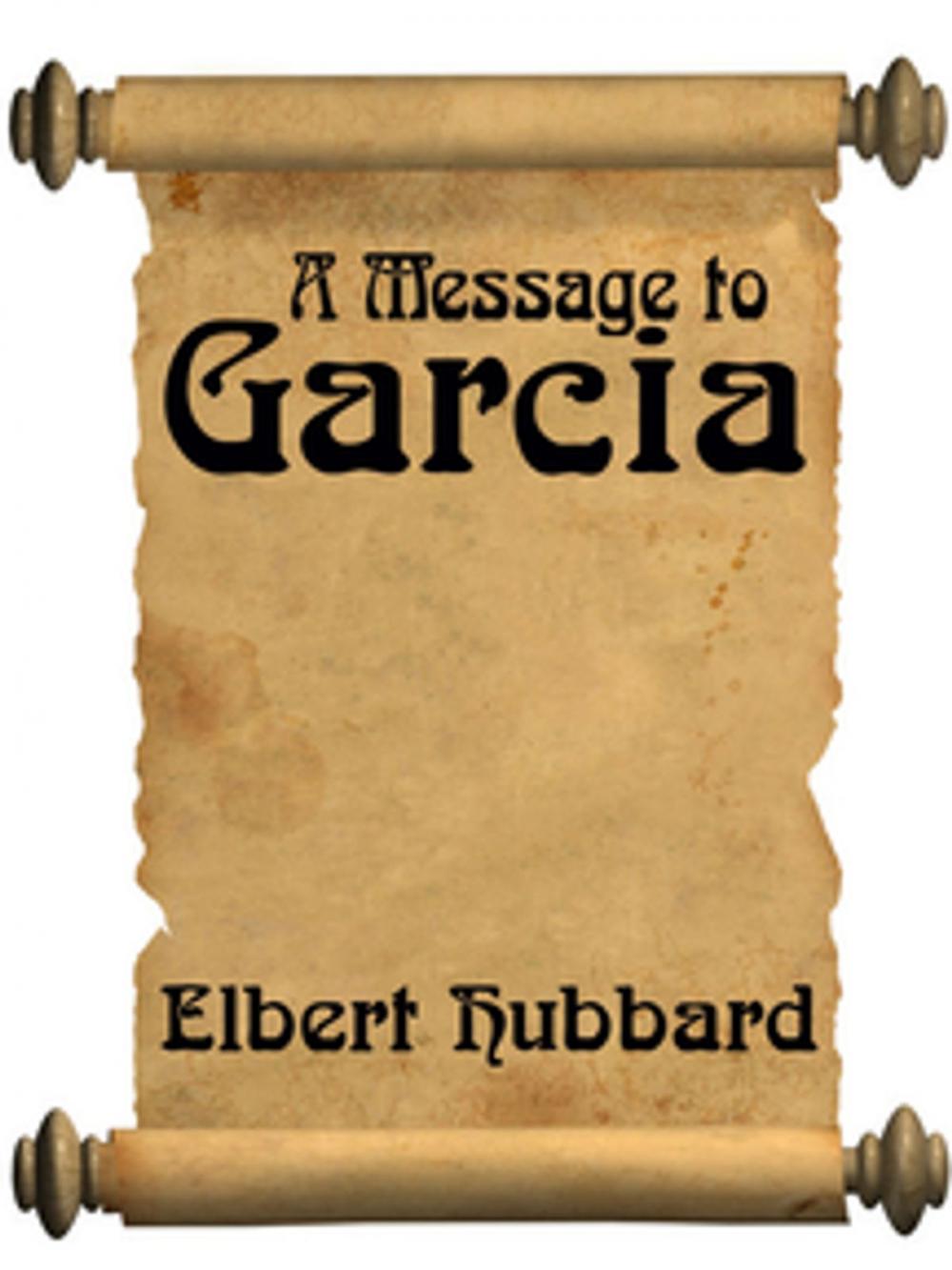 Big bigCover of A Message To Garcia