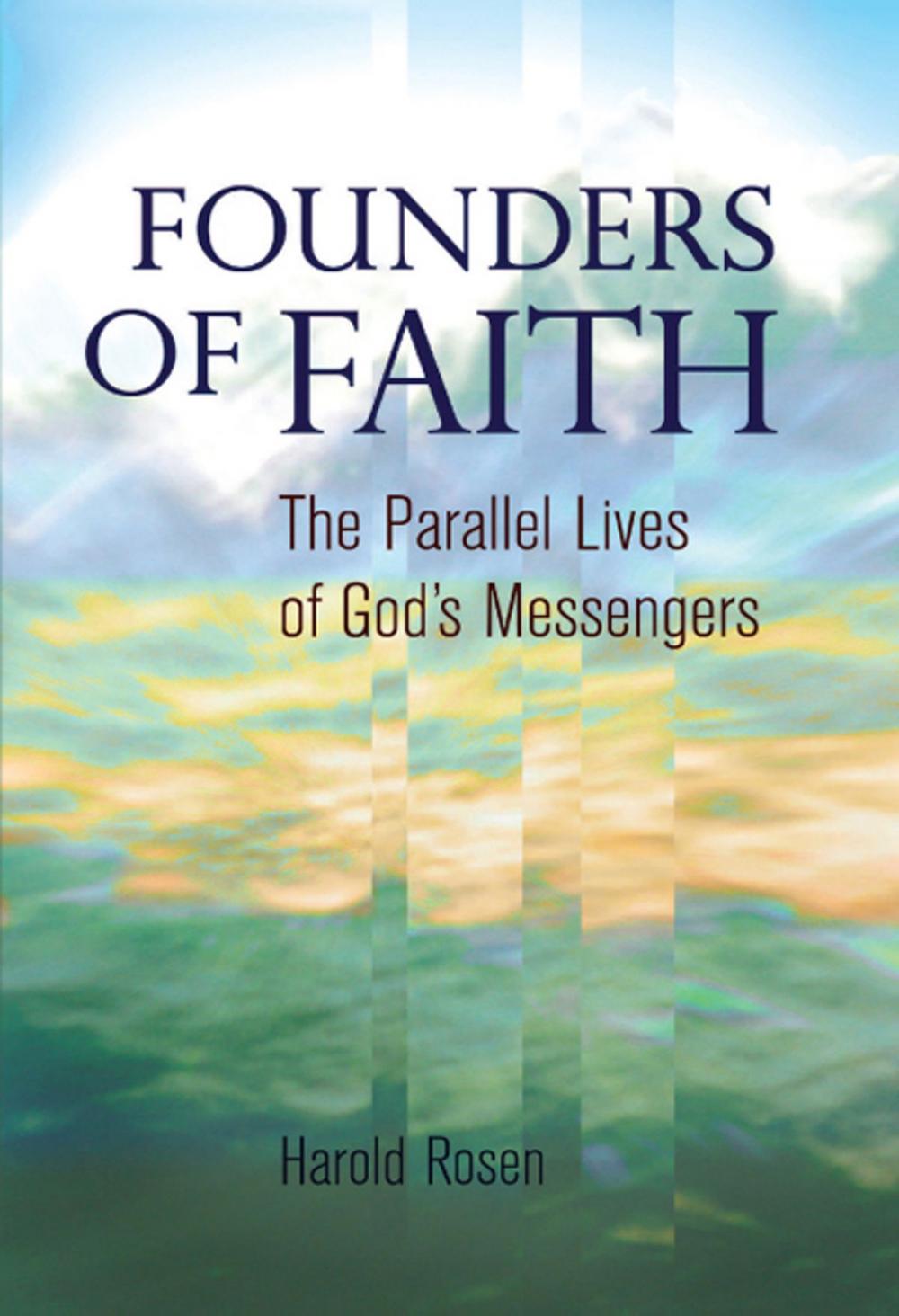 Big bigCover of Founders of Faith: The Parallel Lives of God's Messengers