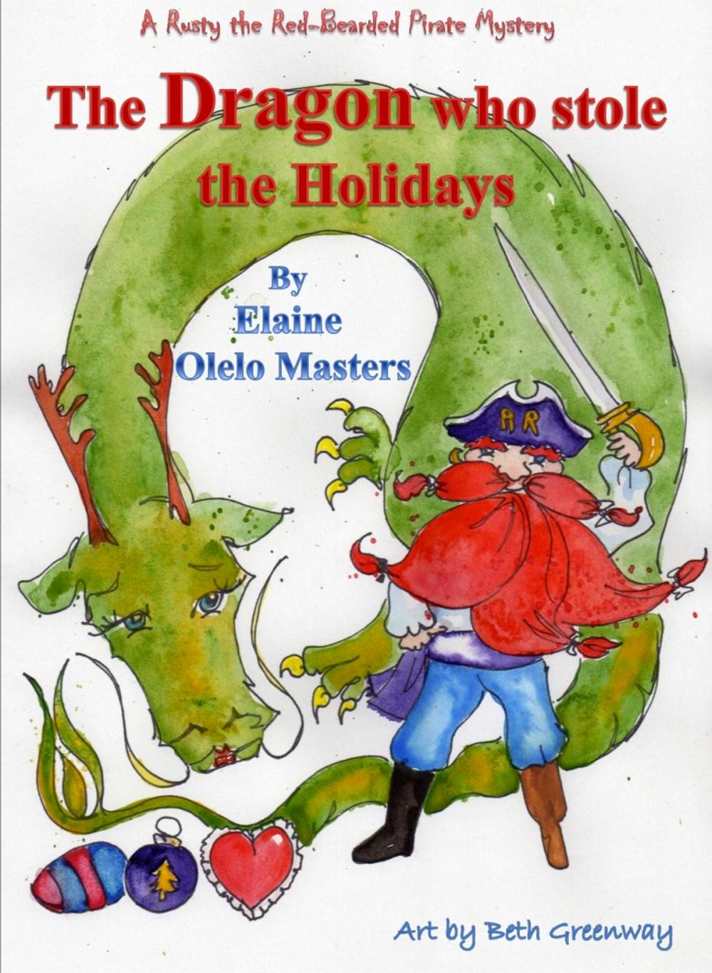 Big bigCover of The Dragon Who Stole the Holidays