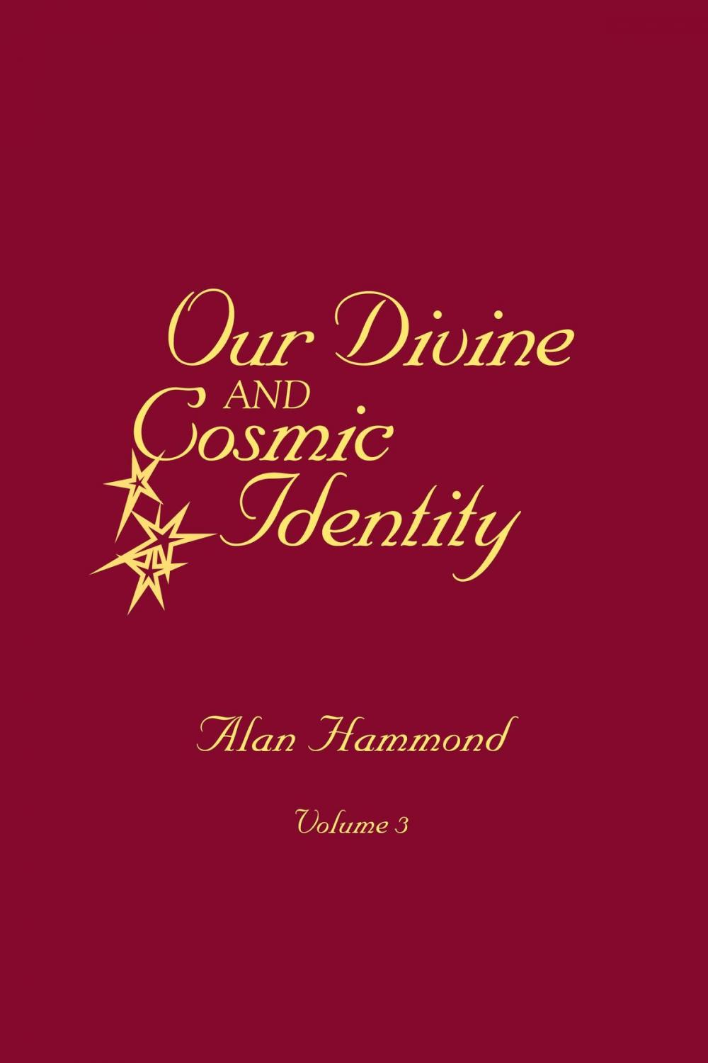 Big bigCover of Our Divine and Cosmic Identity, Volume 3