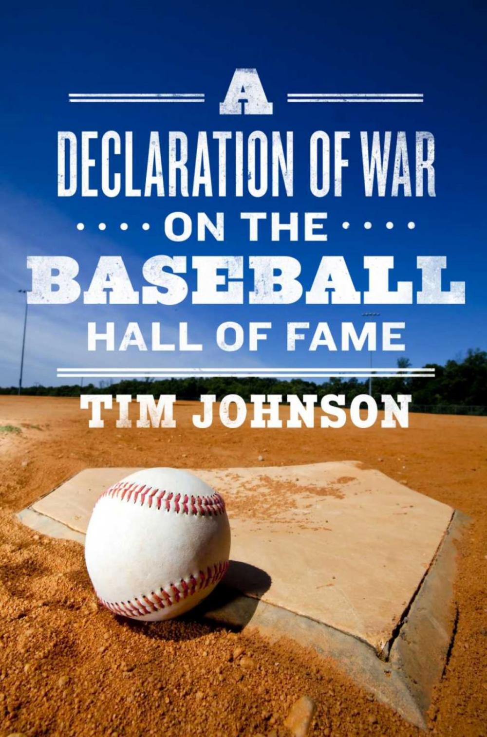 Big bigCover of A Declaration of WAR on the Baseball Hall of Fame