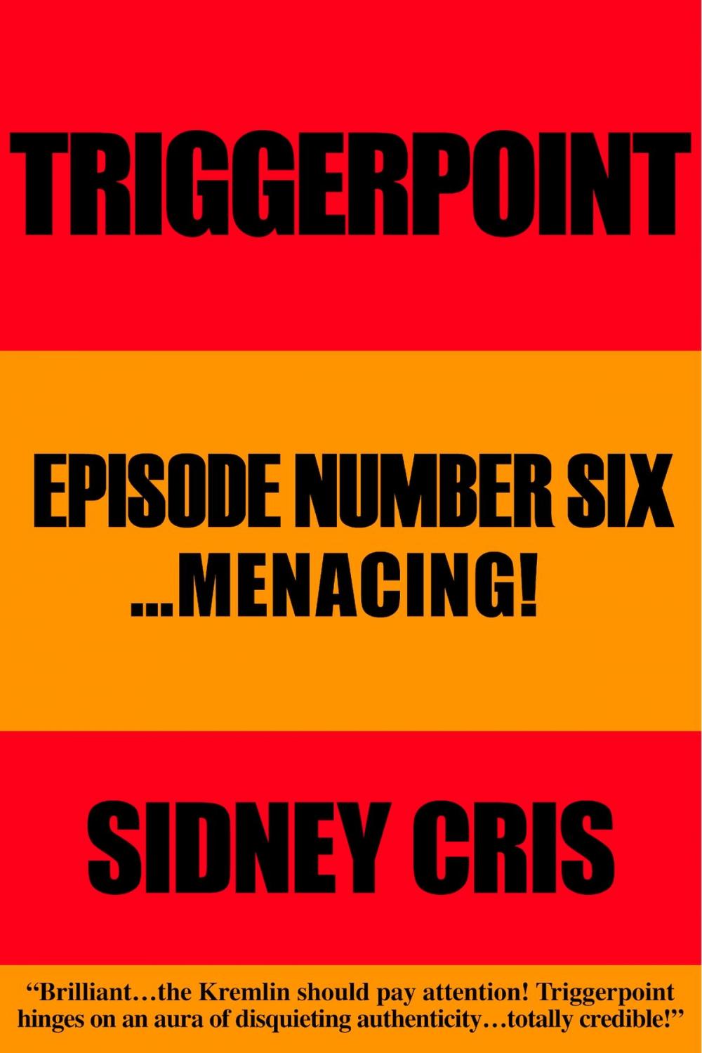 Big bigCover of Triggerpoint Episode Number Six... Menacing!