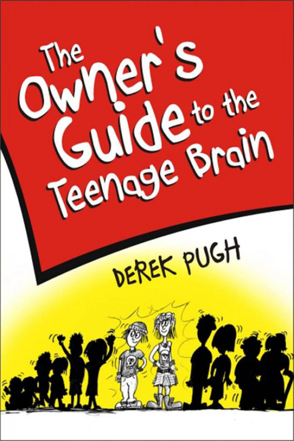 Big bigCover of The Owner's Guide to the Teenage Brain