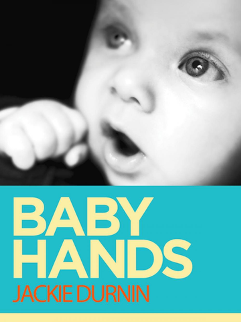 Big bigCover of Baby Hands: Learn to Communicate With Your Baby With Sign Language