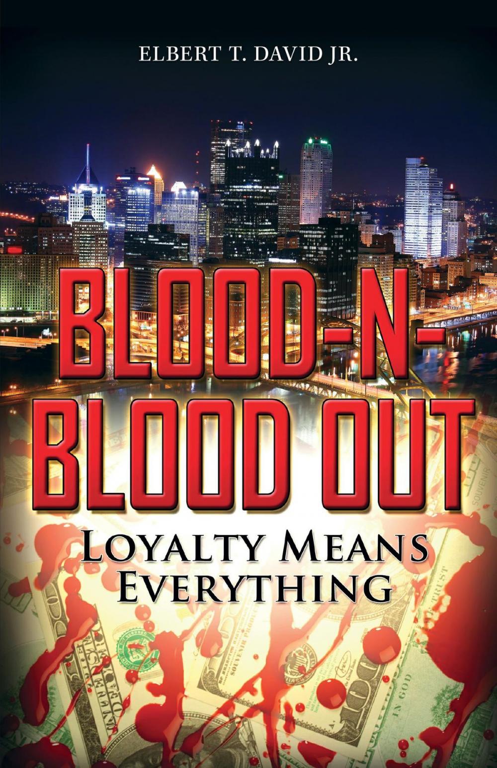 Big bigCover of Blood-N-Blood Out: Loyalty Means Everything