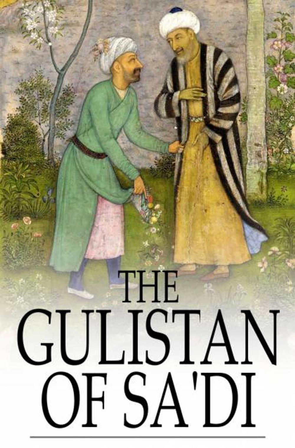 Big bigCover of The Gulistan of Sa'di