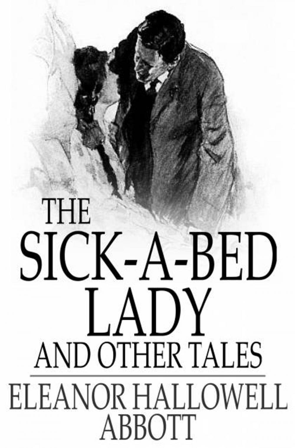 Big bigCover of The Sick-a-Bed Lady