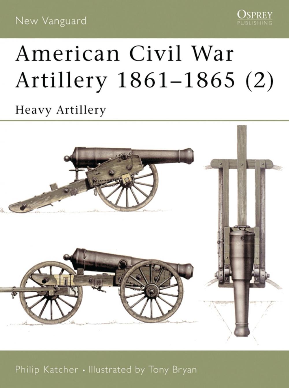 Big bigCover of American Civil War Artillery 1861–65 (2)