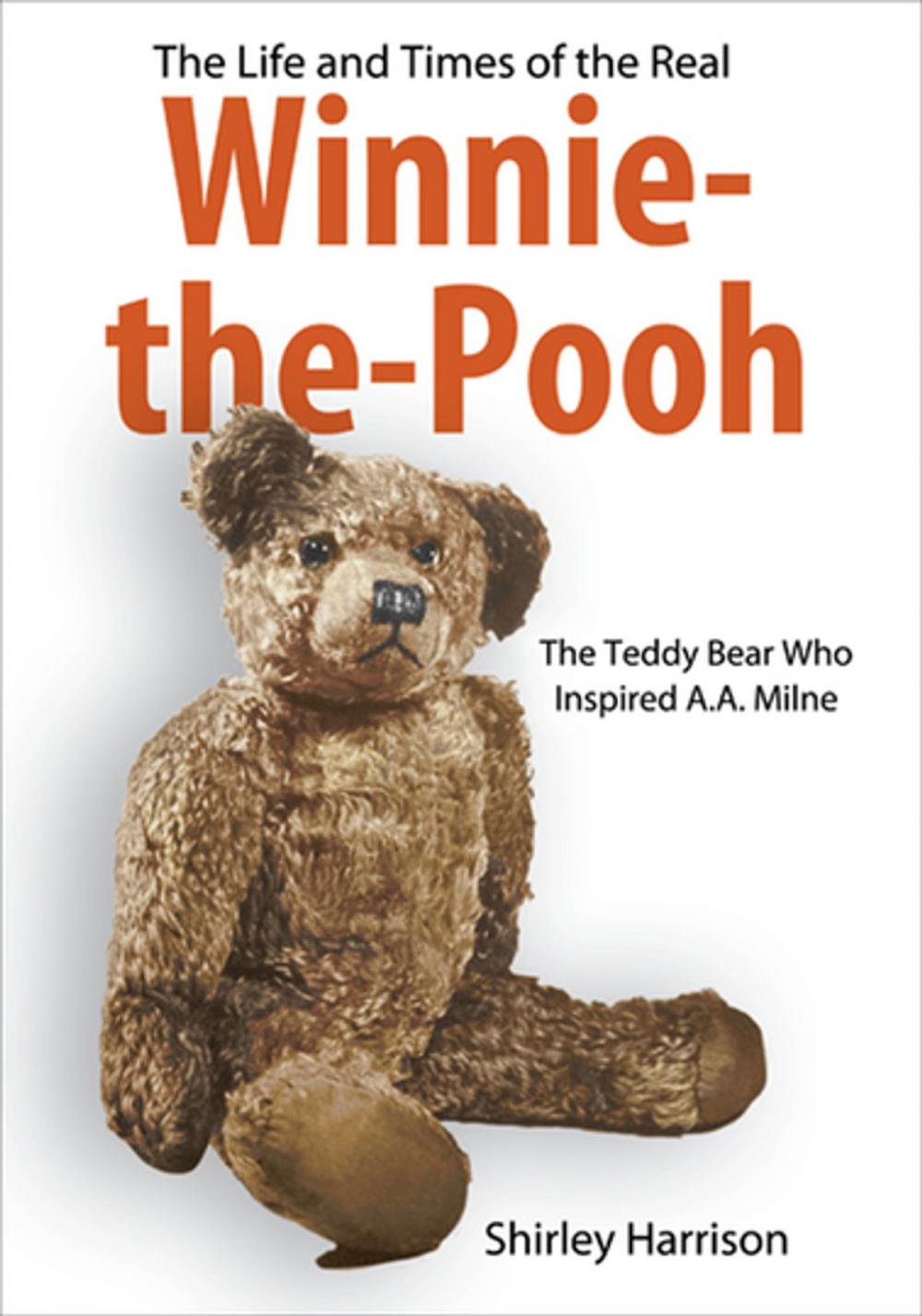 Big bigCover of The Life and Times of the Real Winnie-the-Pooh