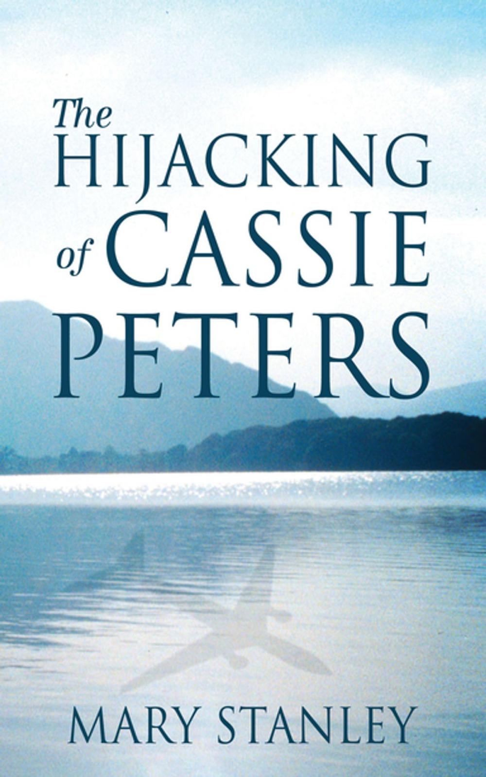 Big bigCover of The Hijacking of Cassie Peters