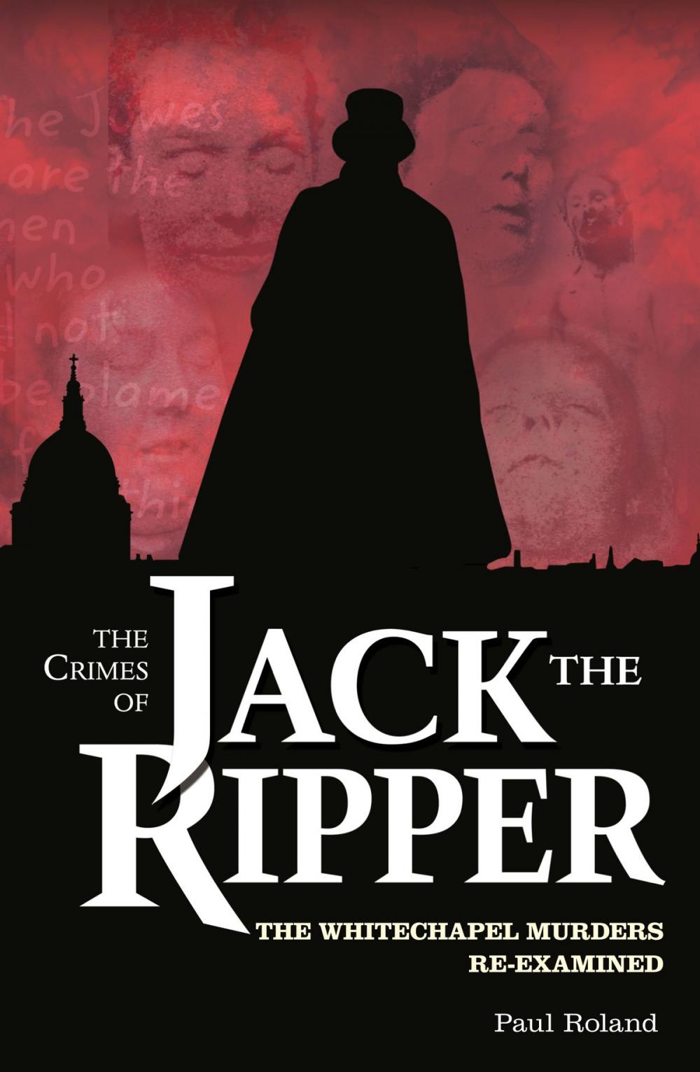 Big bigCover of The Crimes of Jack the Ripper