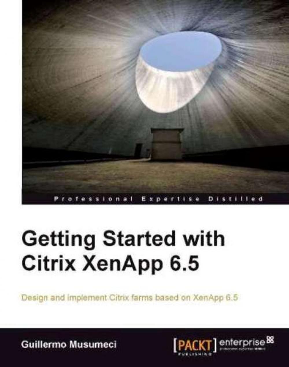 Big bigCover of Getting Started with Citrix XenApp 6.5