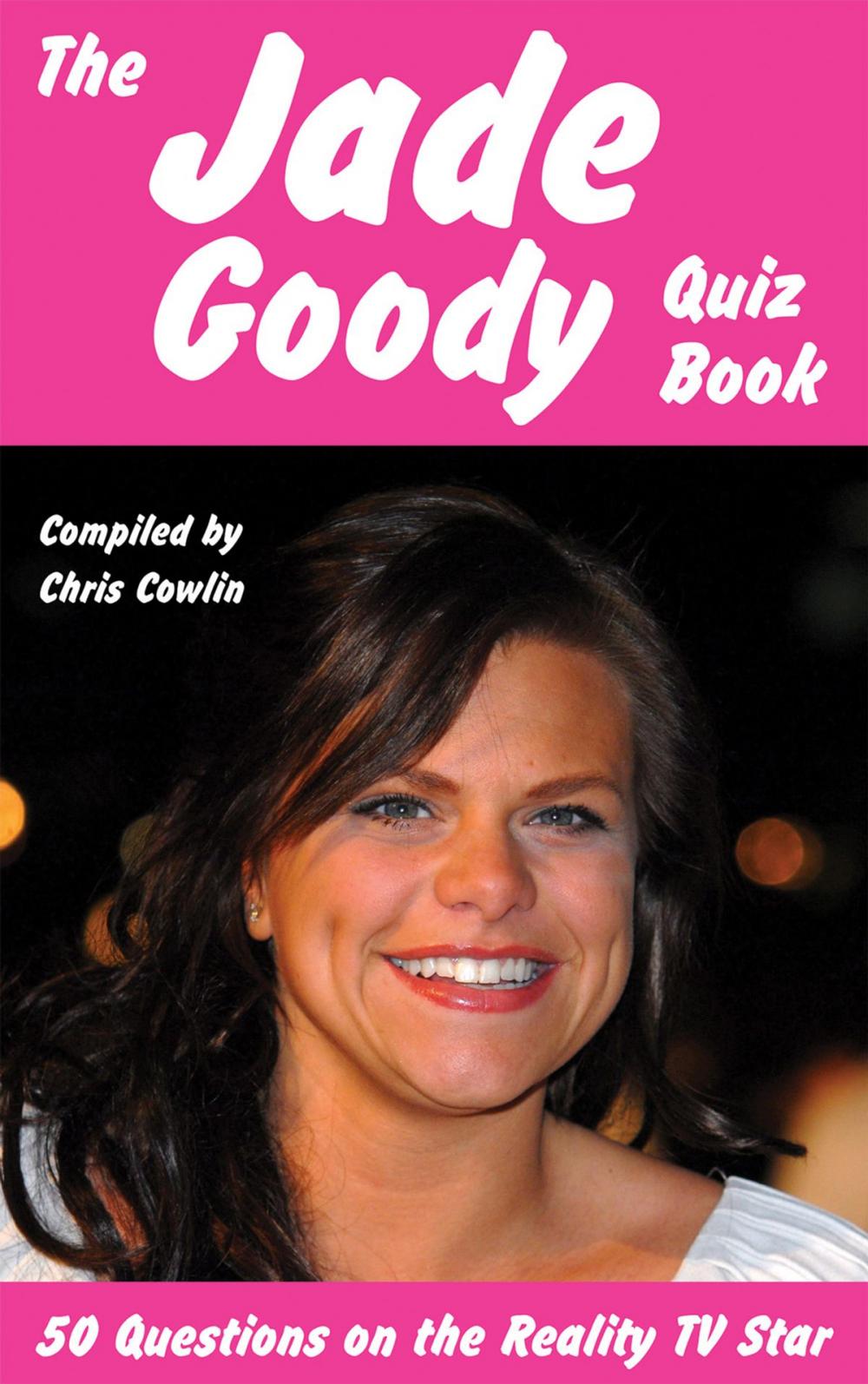 Big bigCover of The Jade Goody Quiz Book