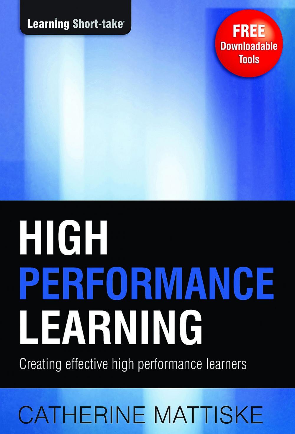 Big bigCover of High Performance Learning: Creating Effective High Performance Learners