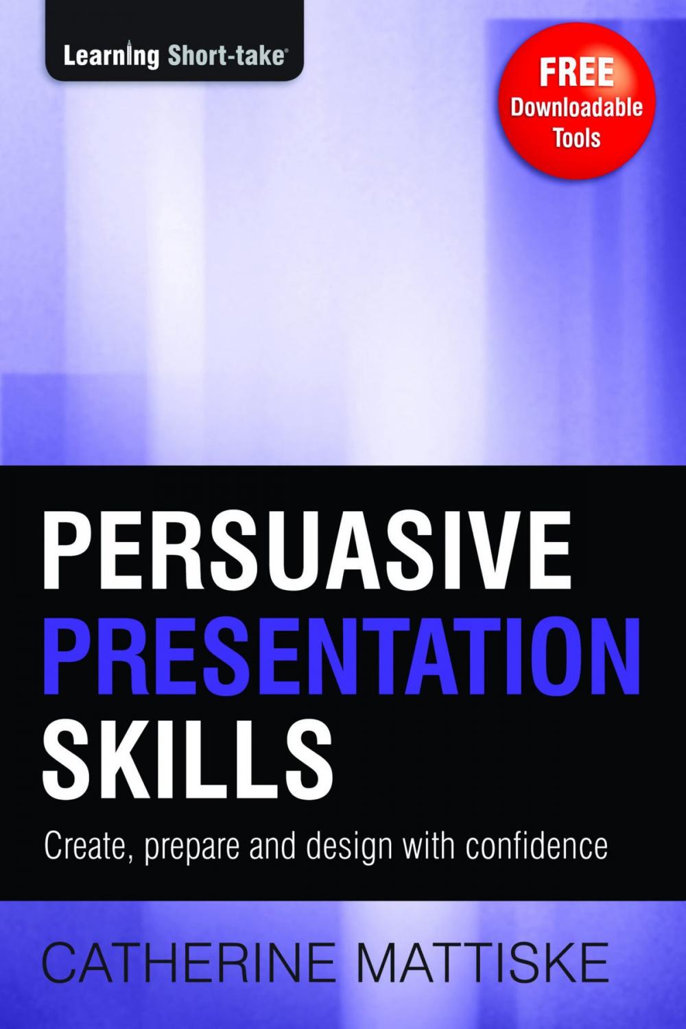 Big bigCover of Persuasive Presentation Skills