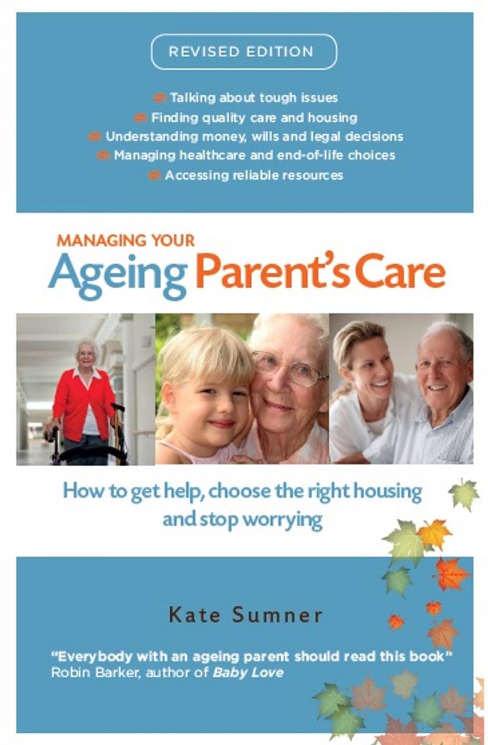 Big bigCover of Managing Your Ageing Parent's Care