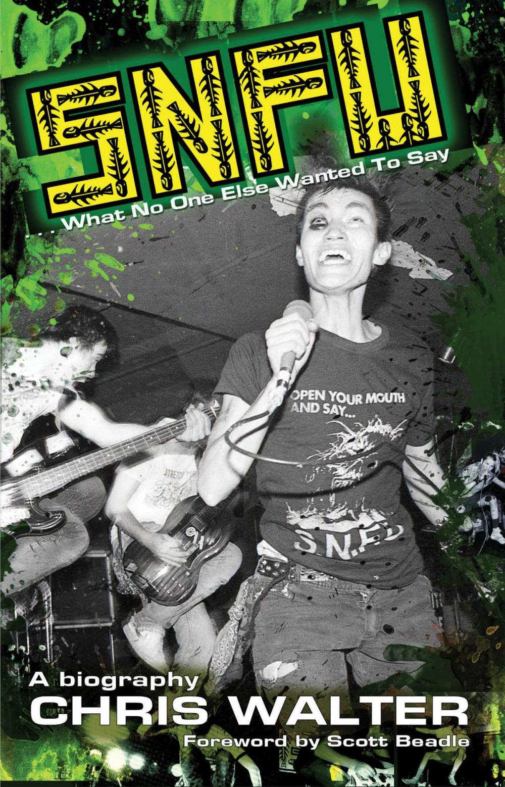 Big bigCover of SNFU: What No One Else Wanted To Say