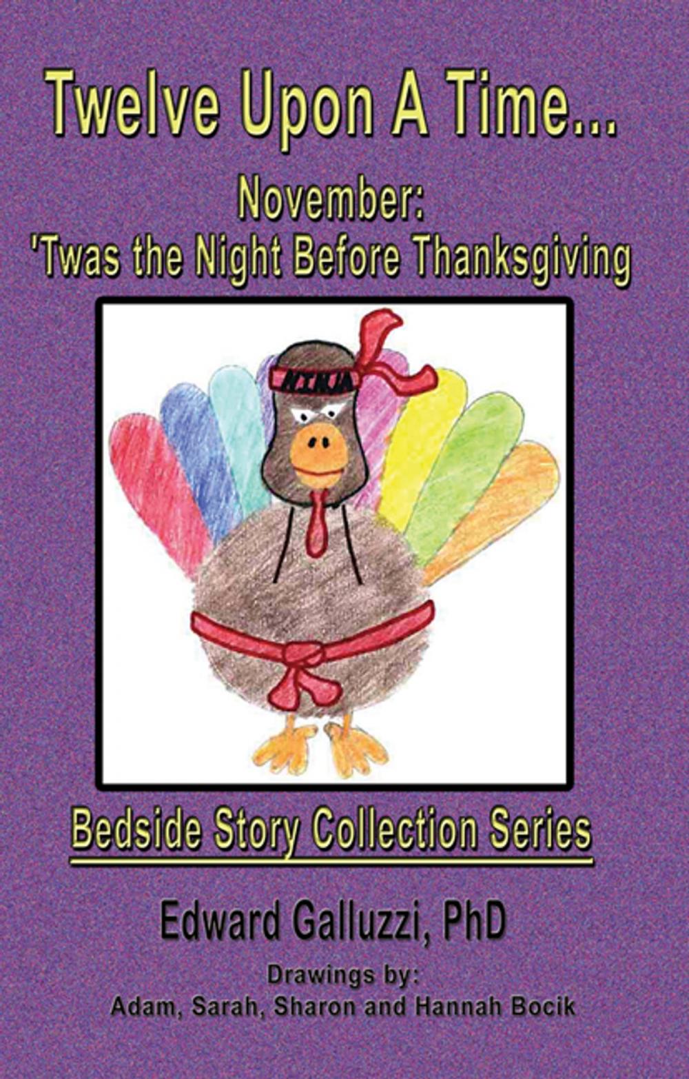 Big bigCover of Twelve Upon A Time… November: 'Twas the Night Before Thanksgiving, Bedside Story Collection Series