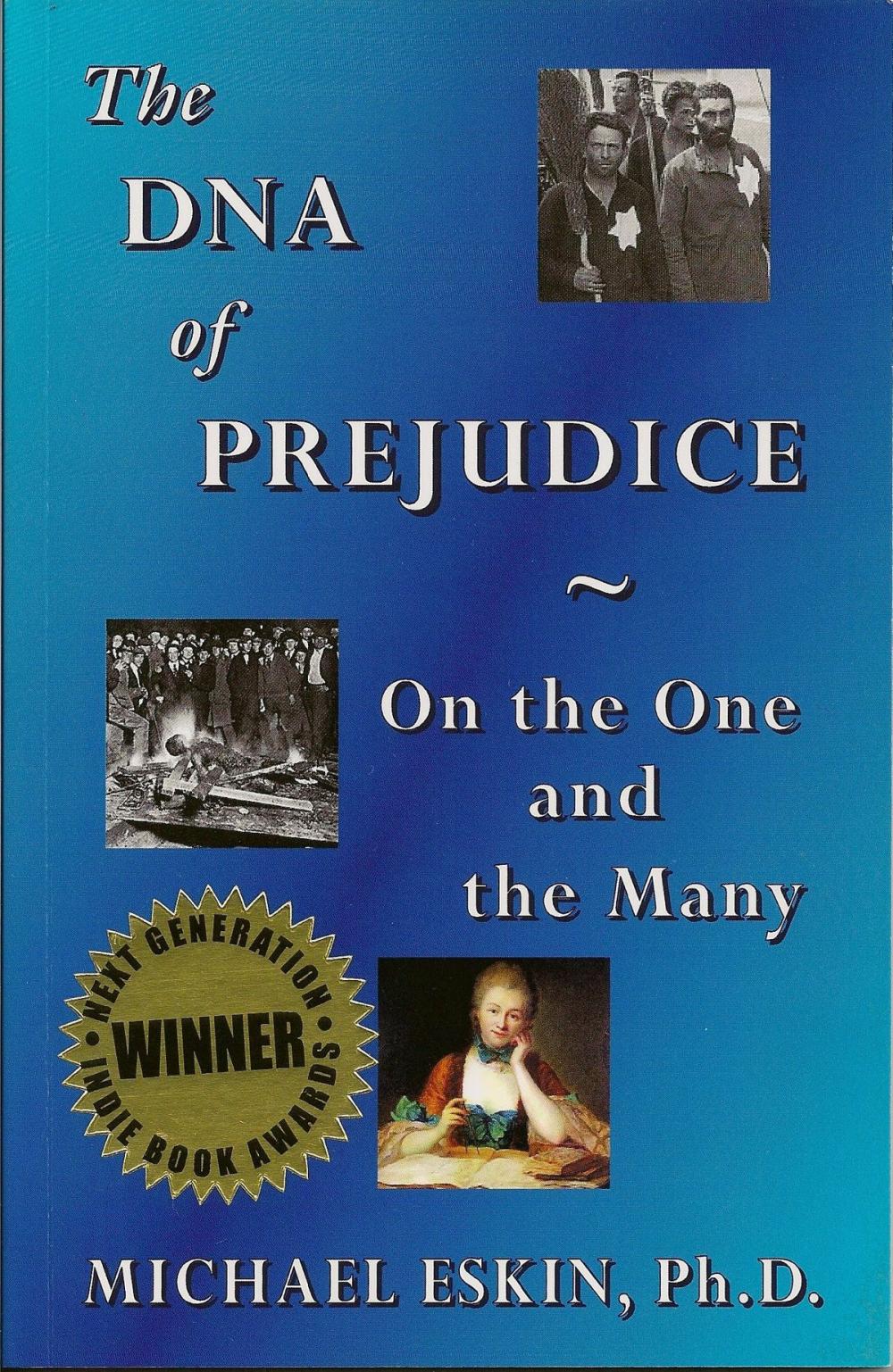 Big bigCover of The DNA of Prejudice: On the One and the Many