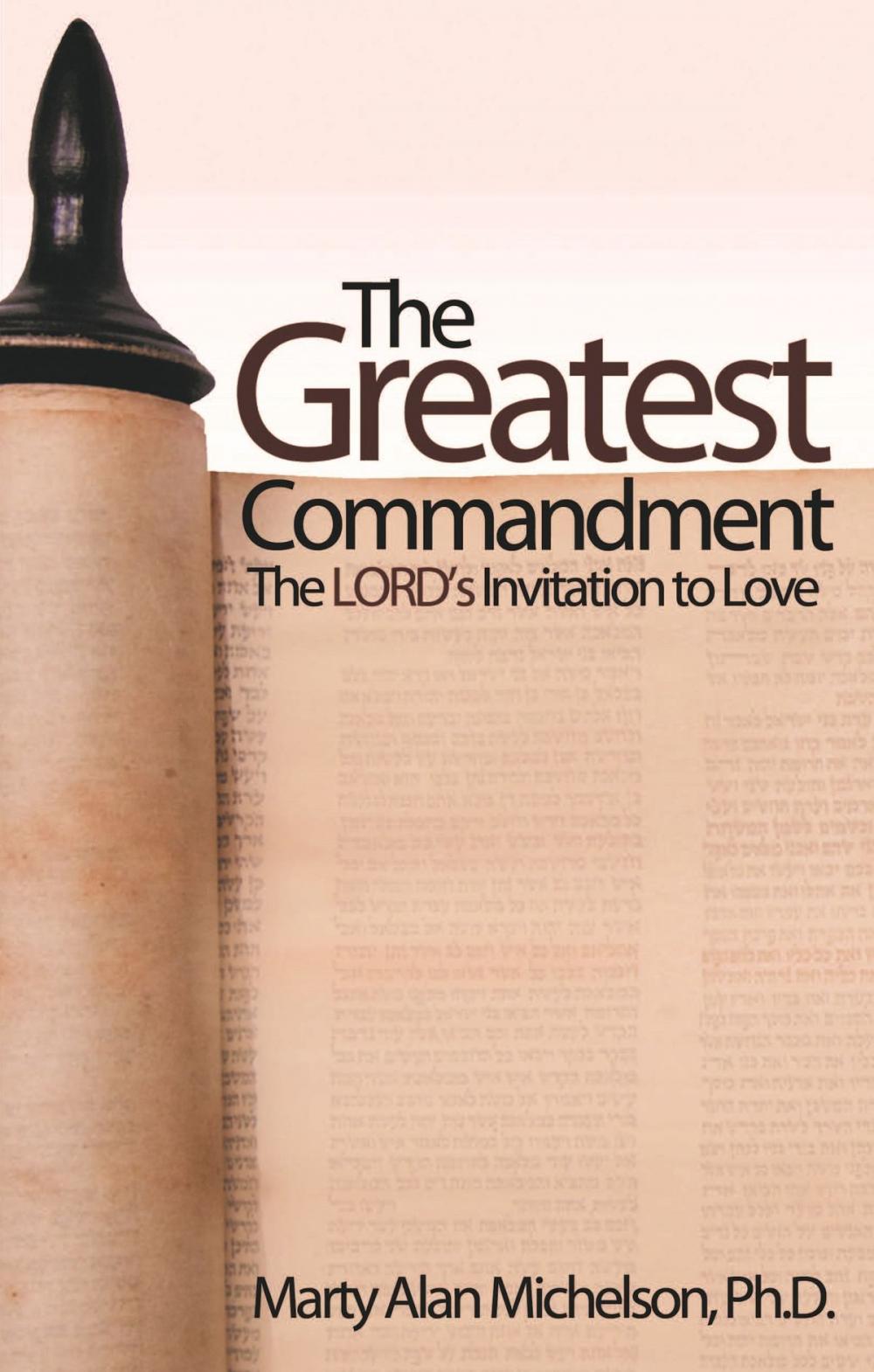 Big bigCover of The Greatest Commandment: The Lord's Invitation to Love