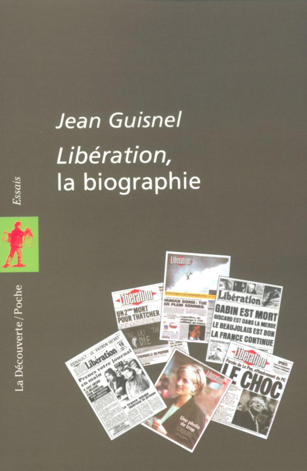 Big bigCover of Libération, la biographie