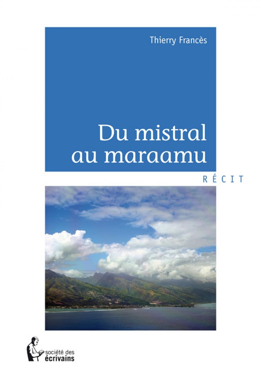 Big bigCover of Du mistral au maraamu