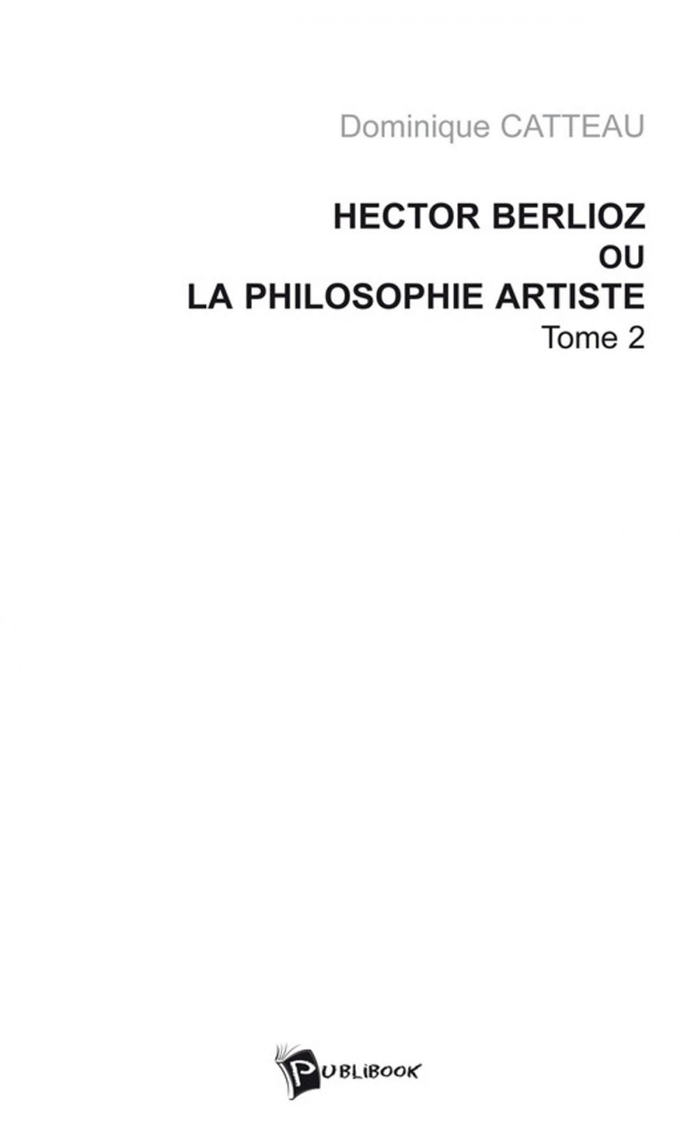 Big bigCover of Hector Berlioz ou la philosophie artiste Tome 2