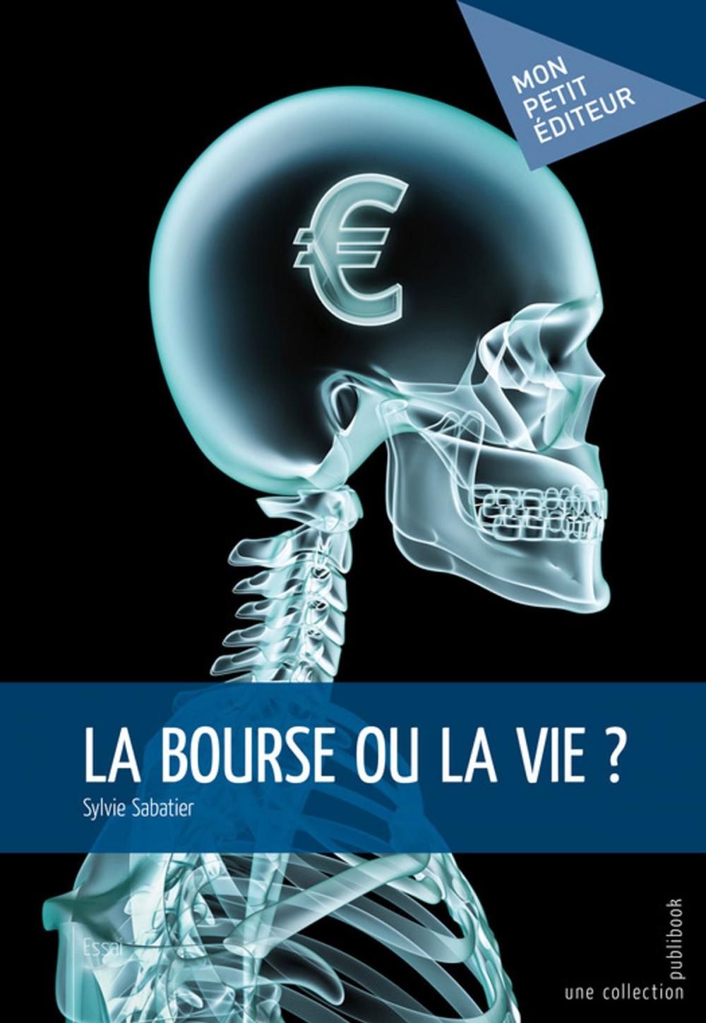 Big bigCover of La Bourse ou la vie ?