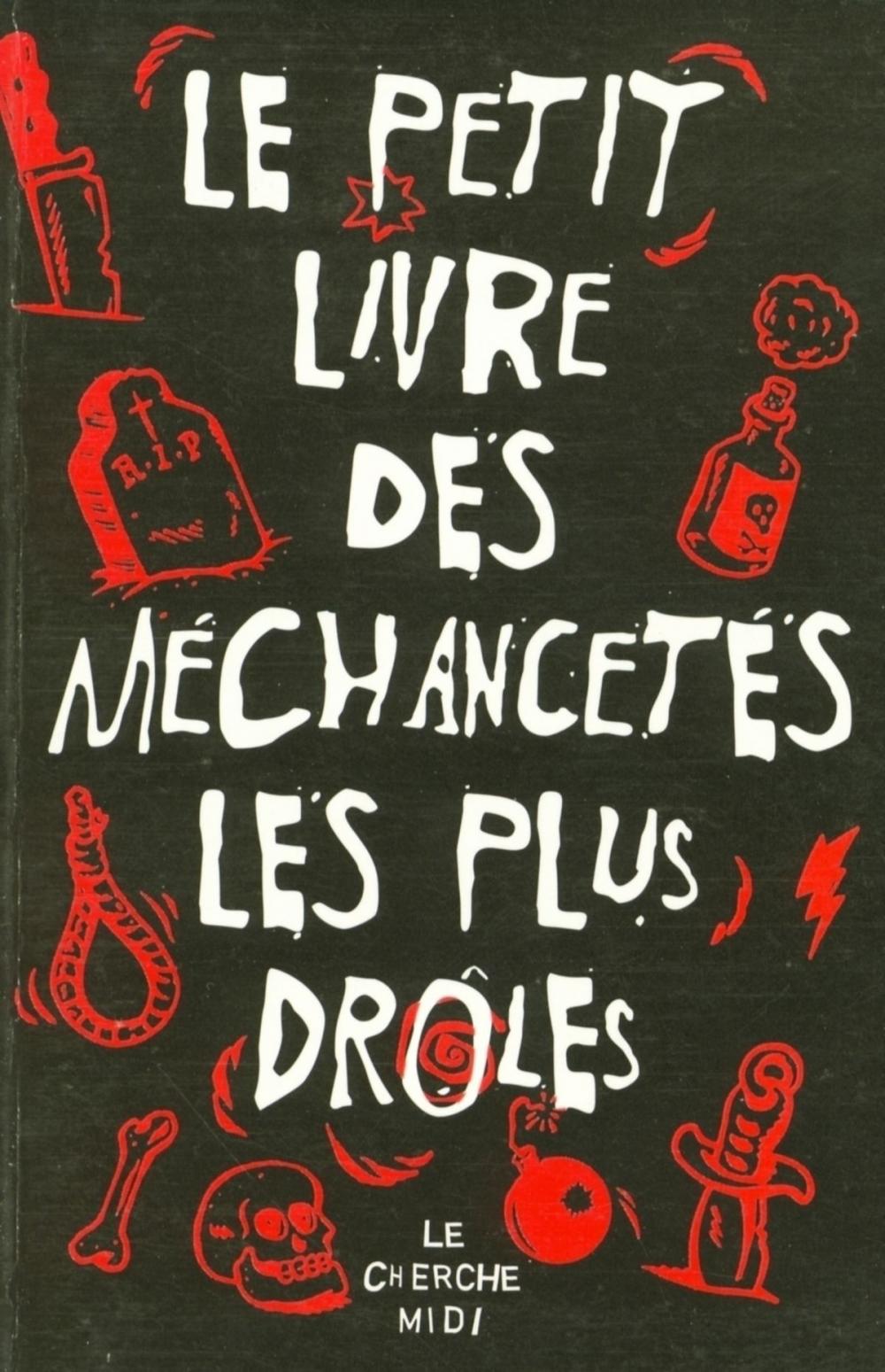 Big bigCover of Le petit livre des méchancetés les plus drôles