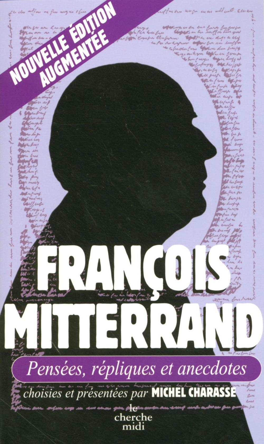 Big bigCover of François Mitterrand, Pensées, répliques et anecdotes