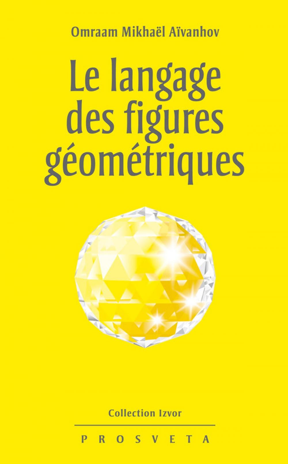 Big bigCover of Le langage des figures géométriques