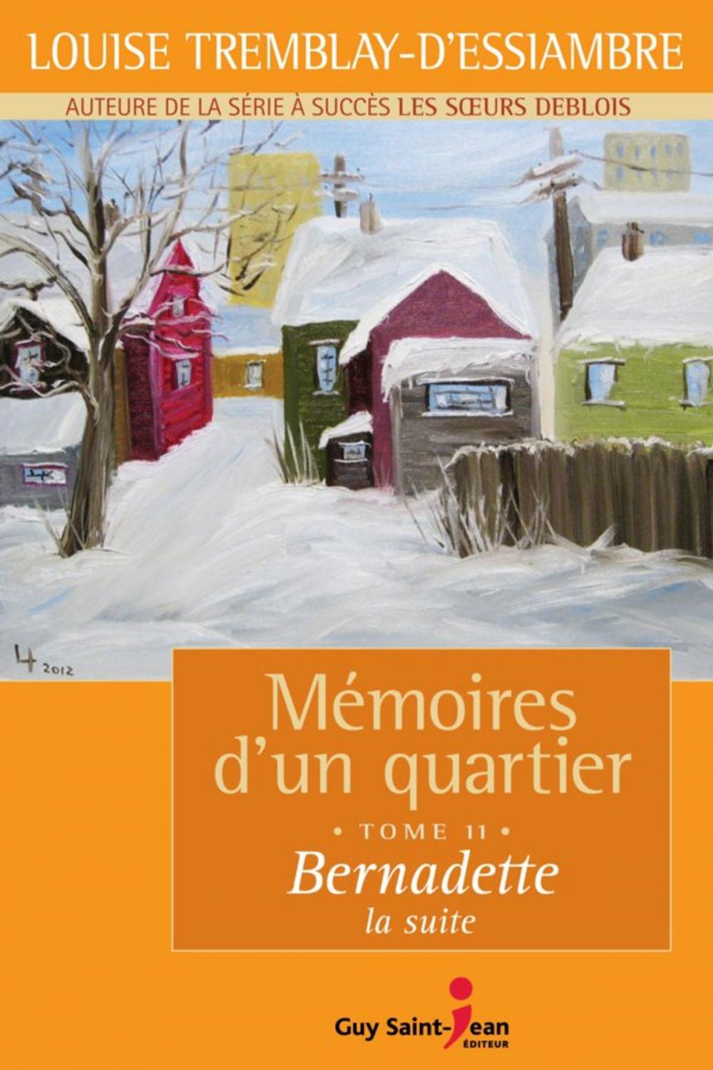 Big bigCover of Mémoires d'un quartier, tome 11: Bernadette, la suite