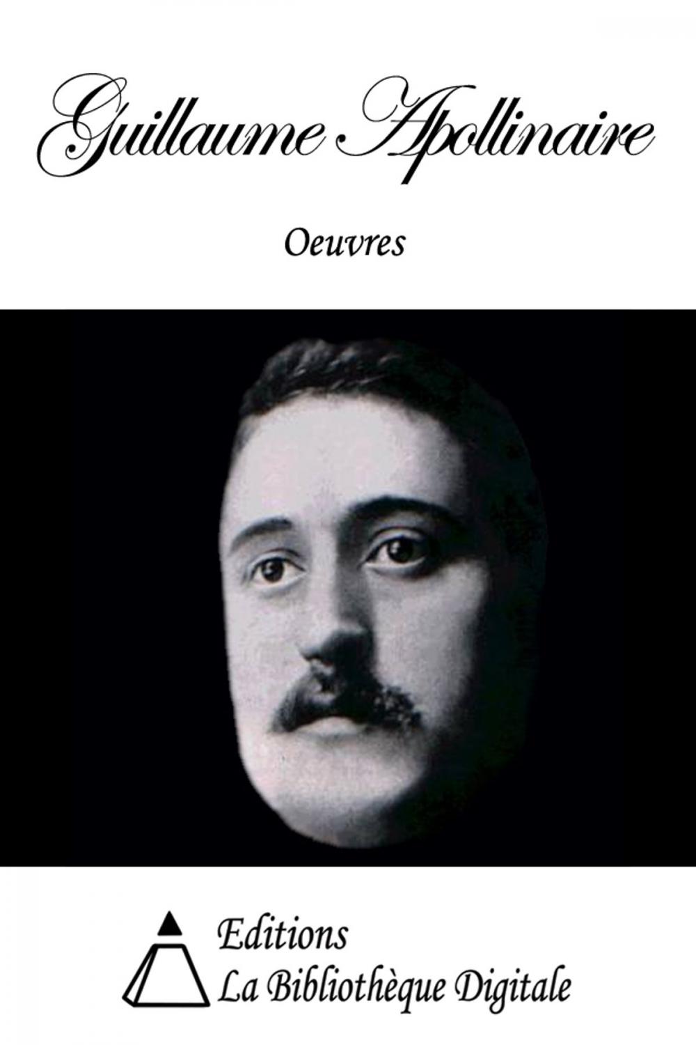 Big bigCover of Oeuvres de Guillaume Apollinaire