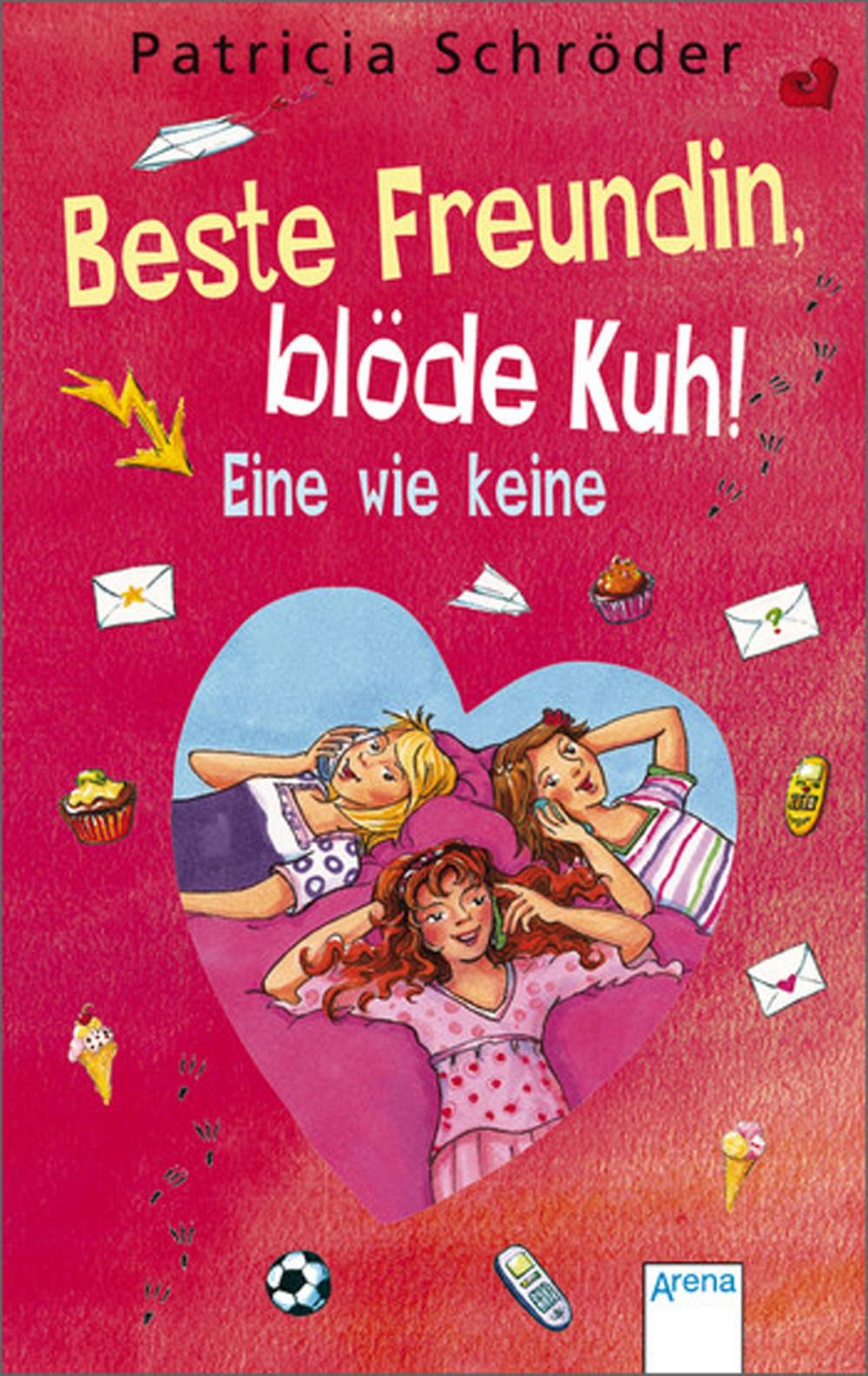 Big bigCover of Beste Freundin, blöde Kuh! Eine wie keine