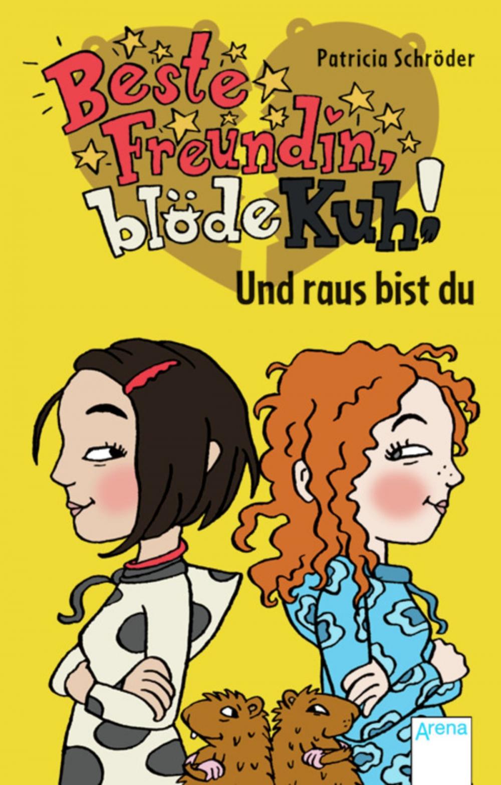 Big bigCover of Beste Freundin, blöde Kuh! Und raus bist du