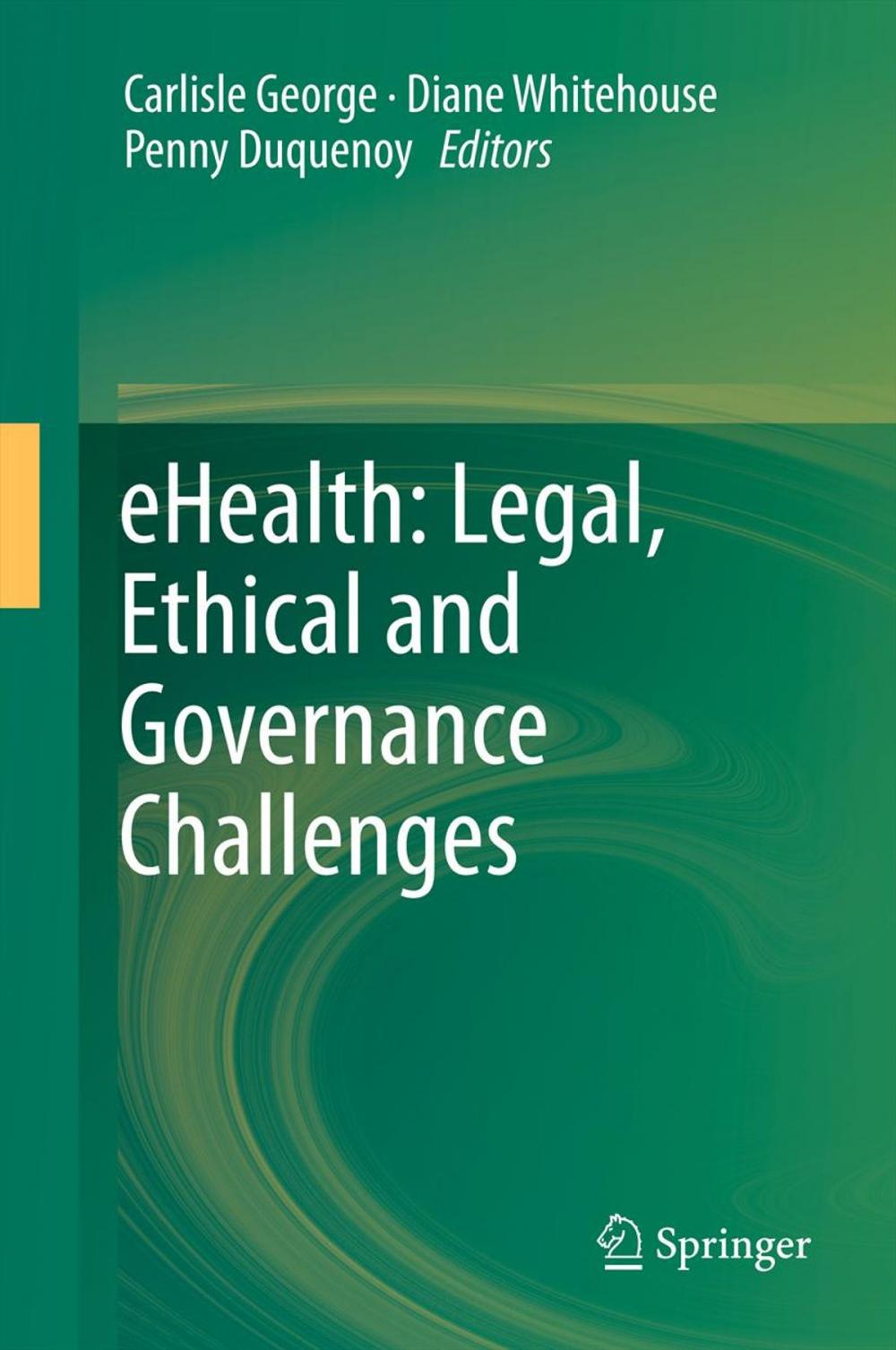 Big bigCover of eHealth: Legal, Ethical and Governance Challenges