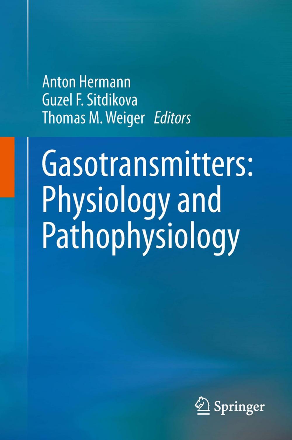 Big bigCover of Gasotransmitters: Physiology and Pathophysiology