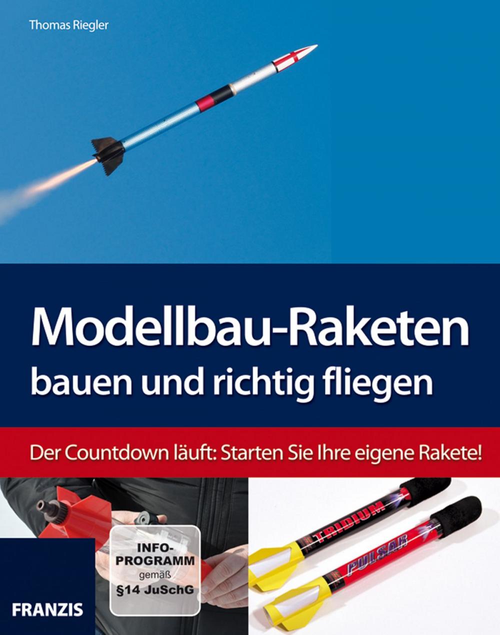 Big bigCover of Modellbau-Raketen bauen und richtig fliegen