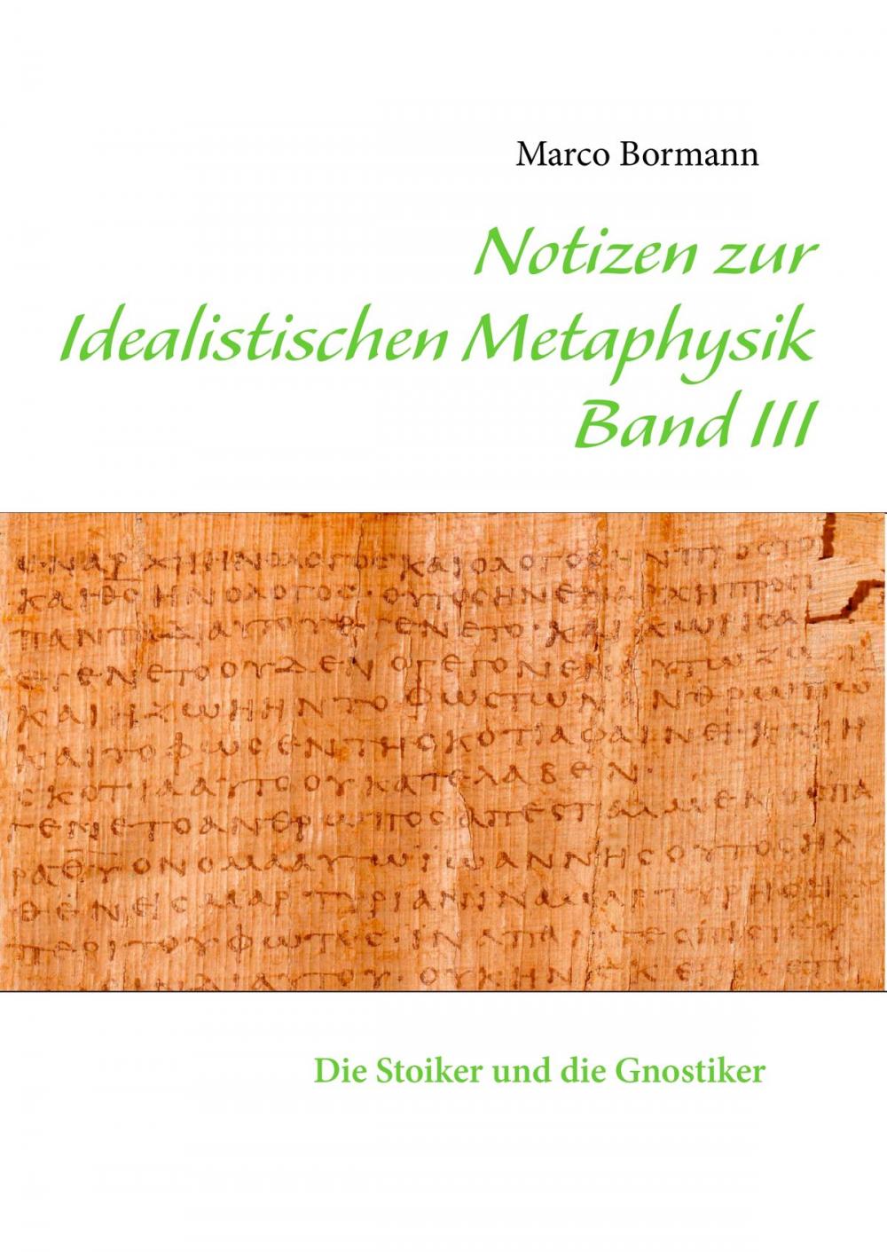 Big bigCover of Notizen zur Idealistischen Metaphysik III