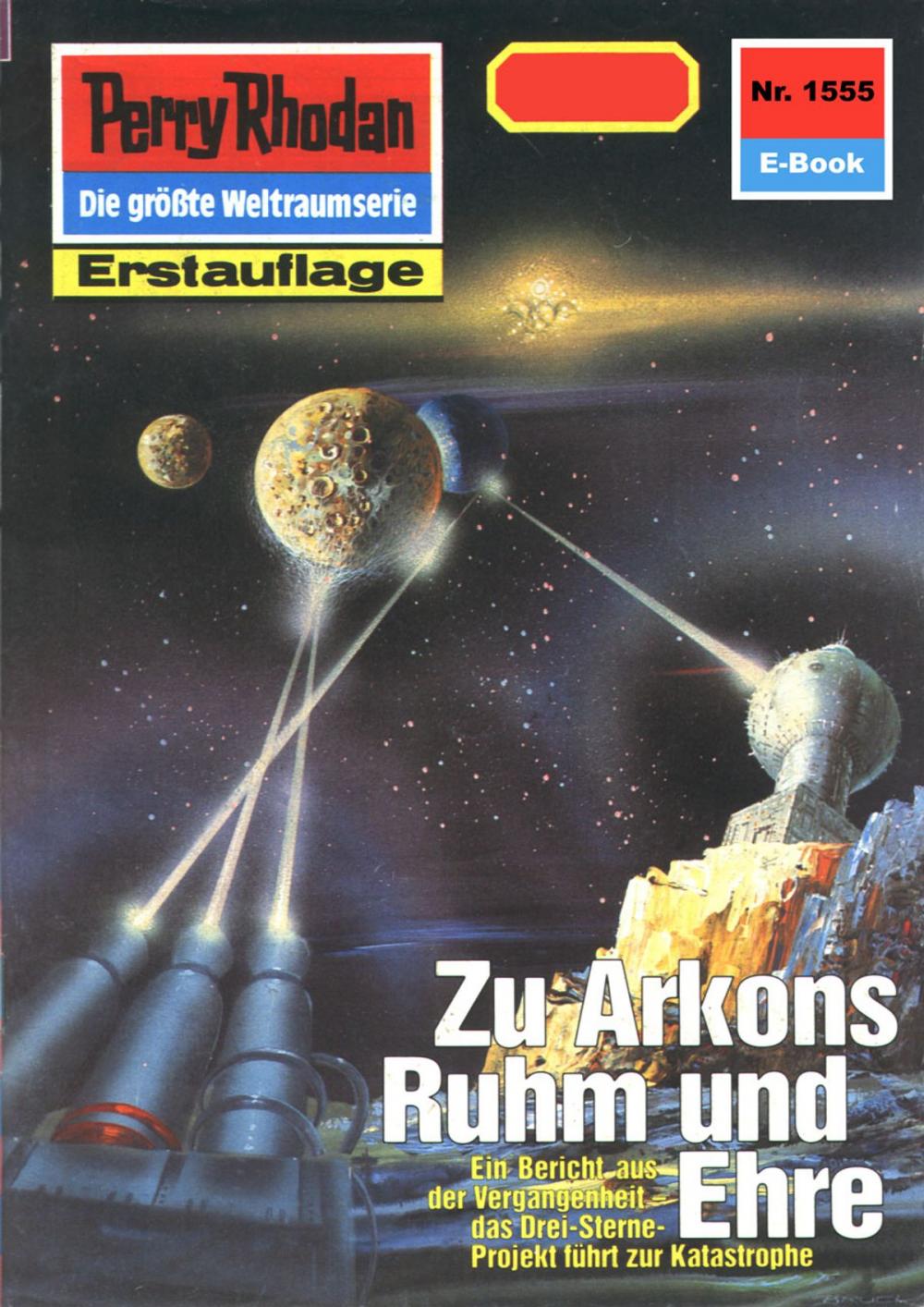 Big bigCover of Perry Rhodan 1555: Zu Arkons Ruhm und Ehre