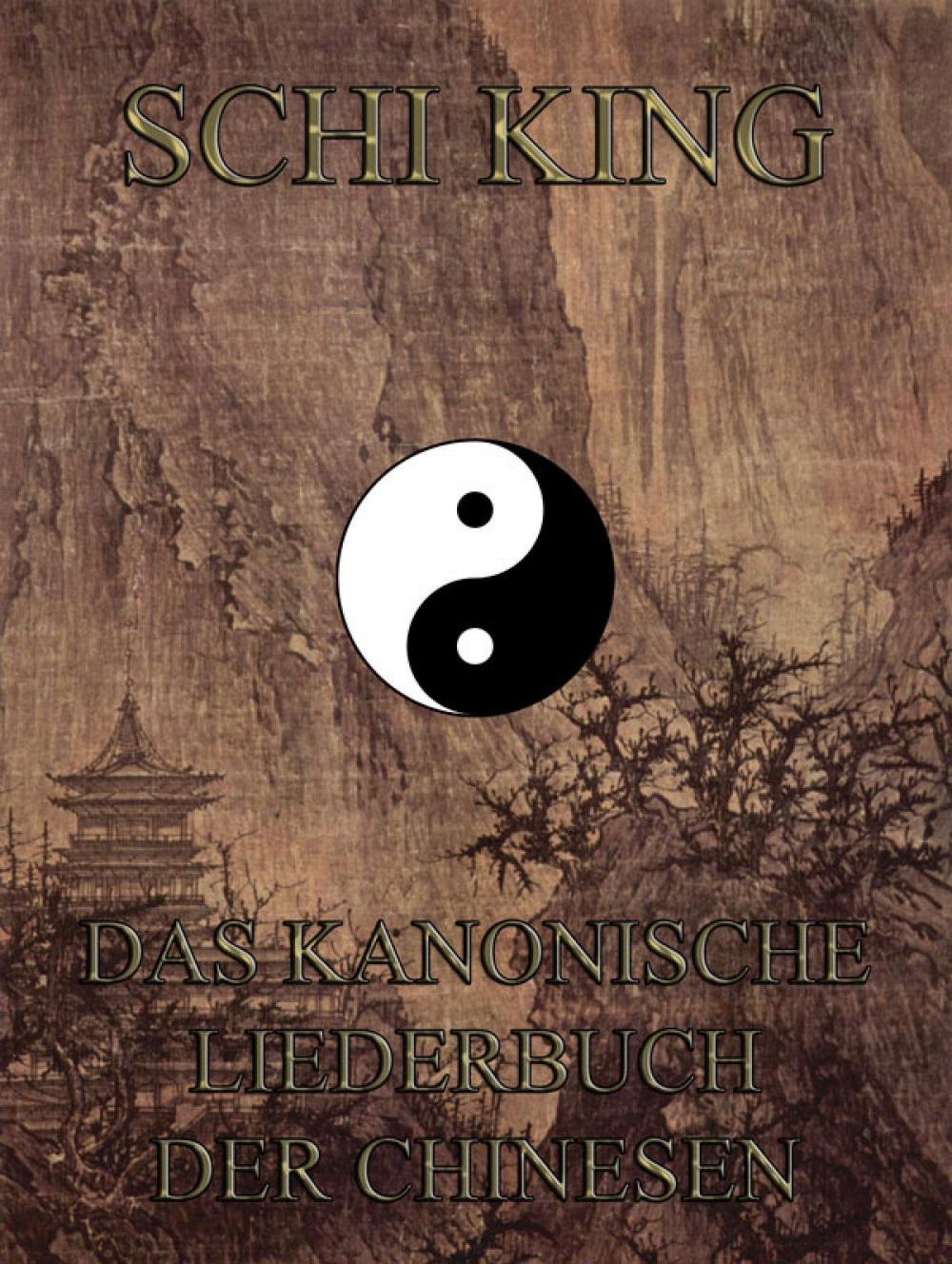 Big bigCover of Schi-king - Das kanonische Liederbuch der Chinesen