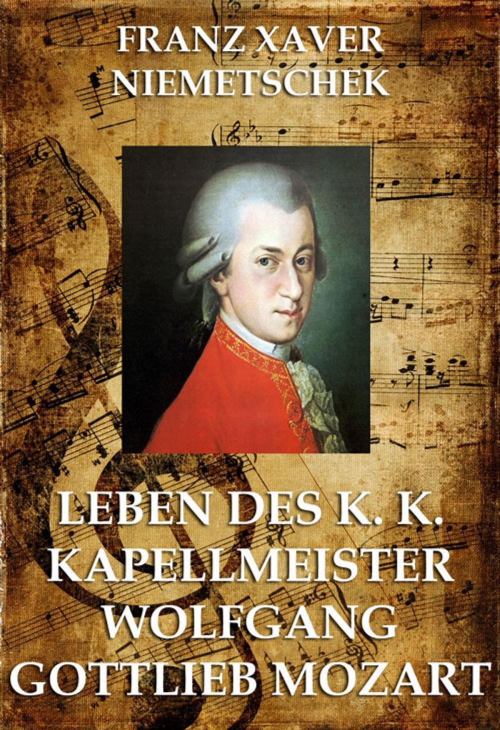 Big bigCover of Leben des k.k. Kapellmeisters Wolfgang Gottlieb Mozart