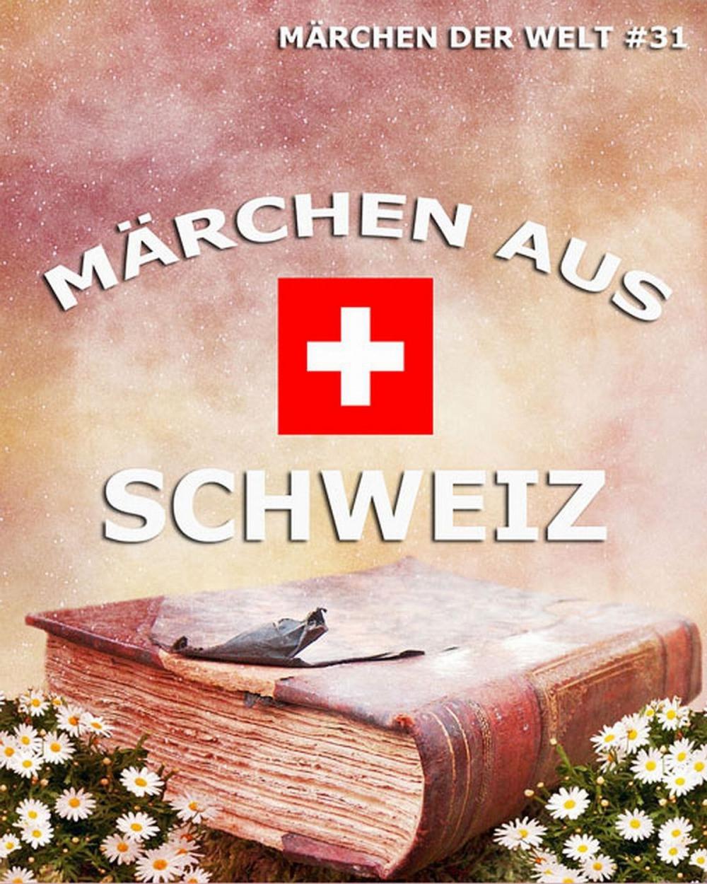 Big bigCover of Märchen aus Schweiz