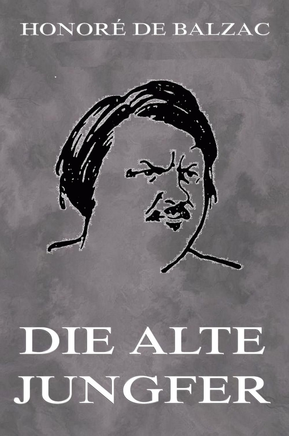 Big bigCover of Die alte Jungfer