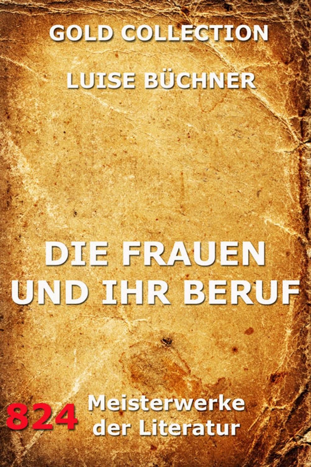 Big bigCover of Die Frauen und ihr Beruf