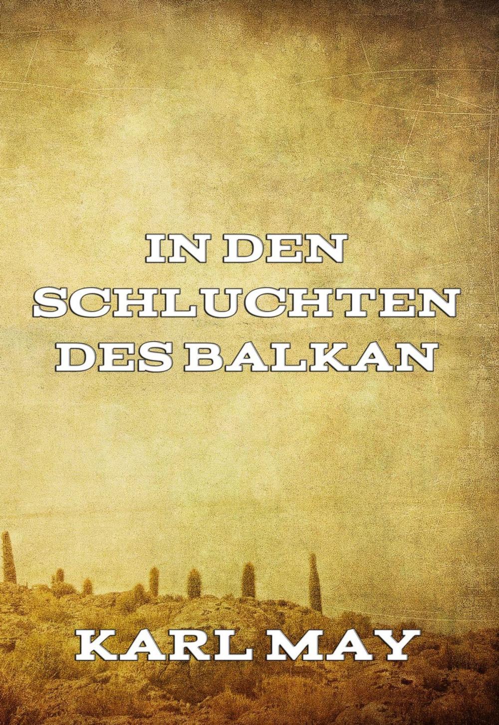 Big bigCover of In den Schluchten des Balkan